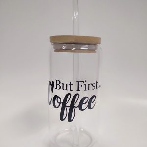 but first coffee glass