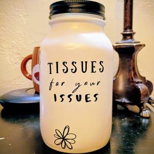 Tissues for your issues